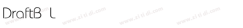 DraftB Light字体转换 DraftB Light字体转换